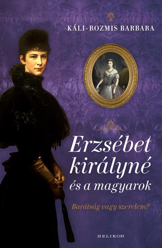 Erzsébet királyné és a magyarok