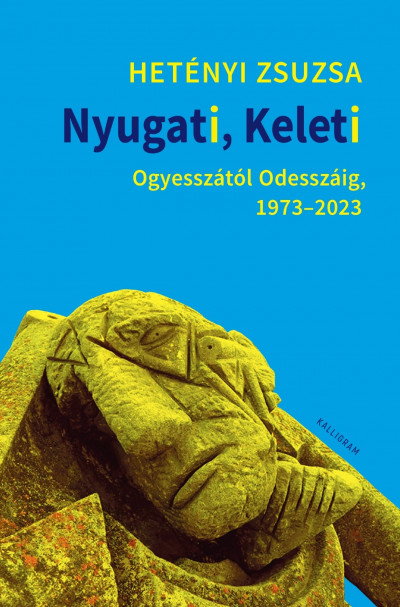 Nyugati, Keleti  Ogyesszától Odesszáig 1973-2023