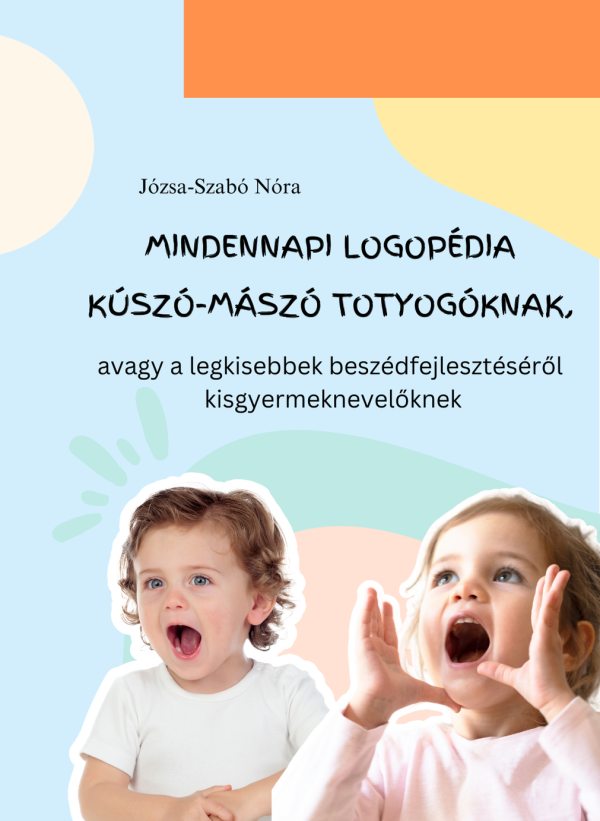 Mindennapi logopédia kúszó-mászó totyogóknak