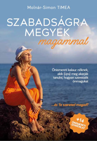 Szabadságra megyek magammal