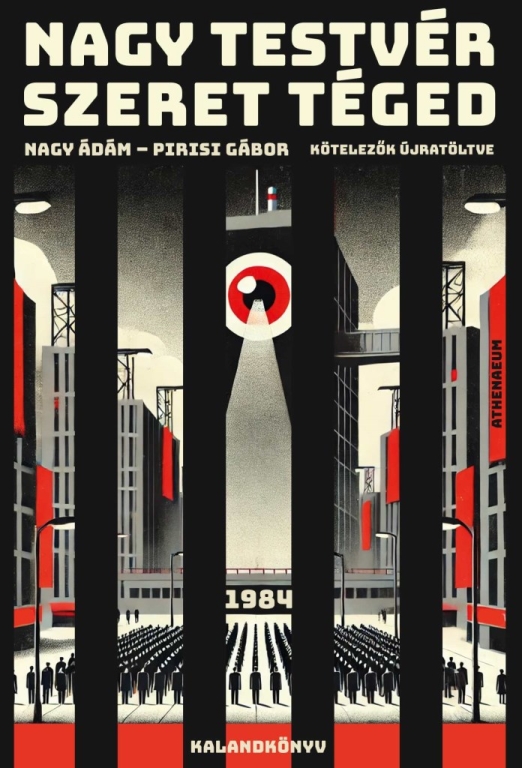 Nagy Testvér szeret téged