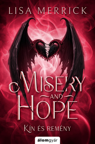 Misery and hope – Kín és remény