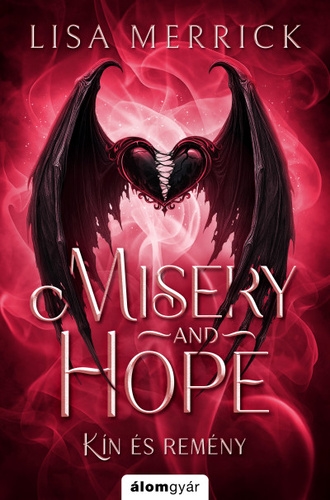 Misery and hope – Kín és remény